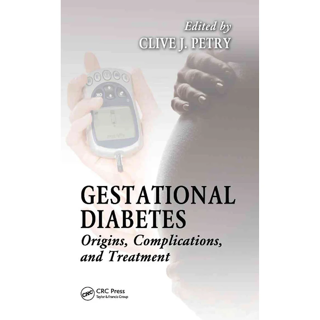 Gestational Diabetes: Origins Complications and Treatment