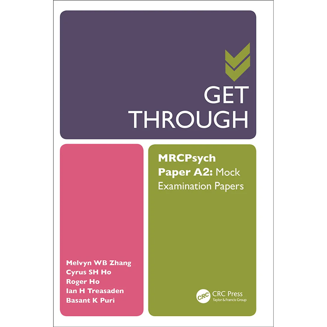 Get Through MRCPsych Paper A2: Mock Examination Papers