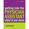 Getting Into the Physician Assistant School of Your Choice
