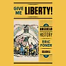 Give Me Liberty!: An American History (Seagull Fifth Edition) (Vol. One-Volume)