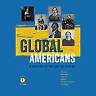 Global Americans Volume 1 1st Edition