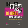 Global Americans Volume 2 1st Edition