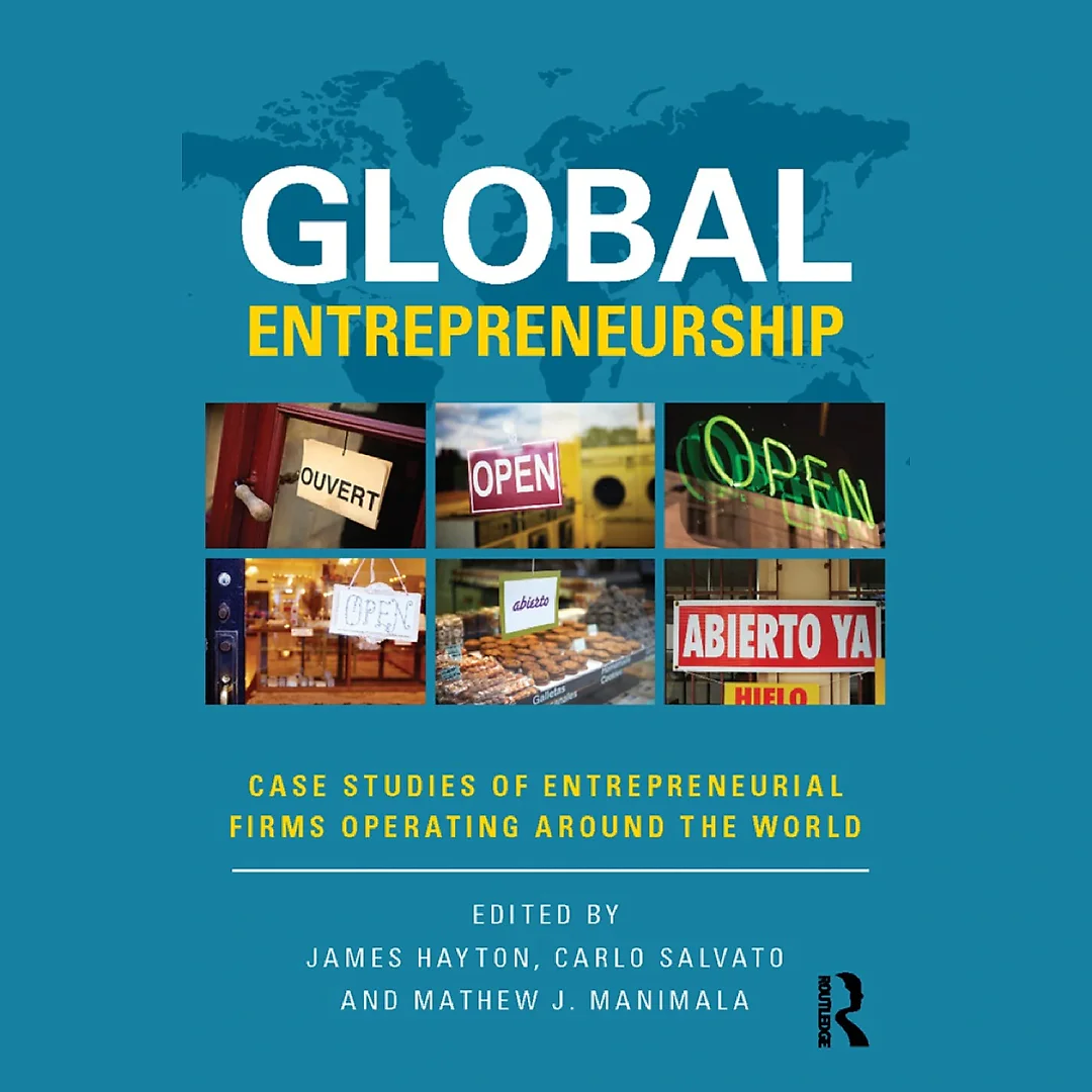 Global Entrepreneurship: Case Studies of Entrepreneurial Firms Operating around the World