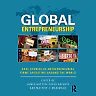 Global Entrepreneurship: Case Studies of Entrepreneurial Firms Operating around the World