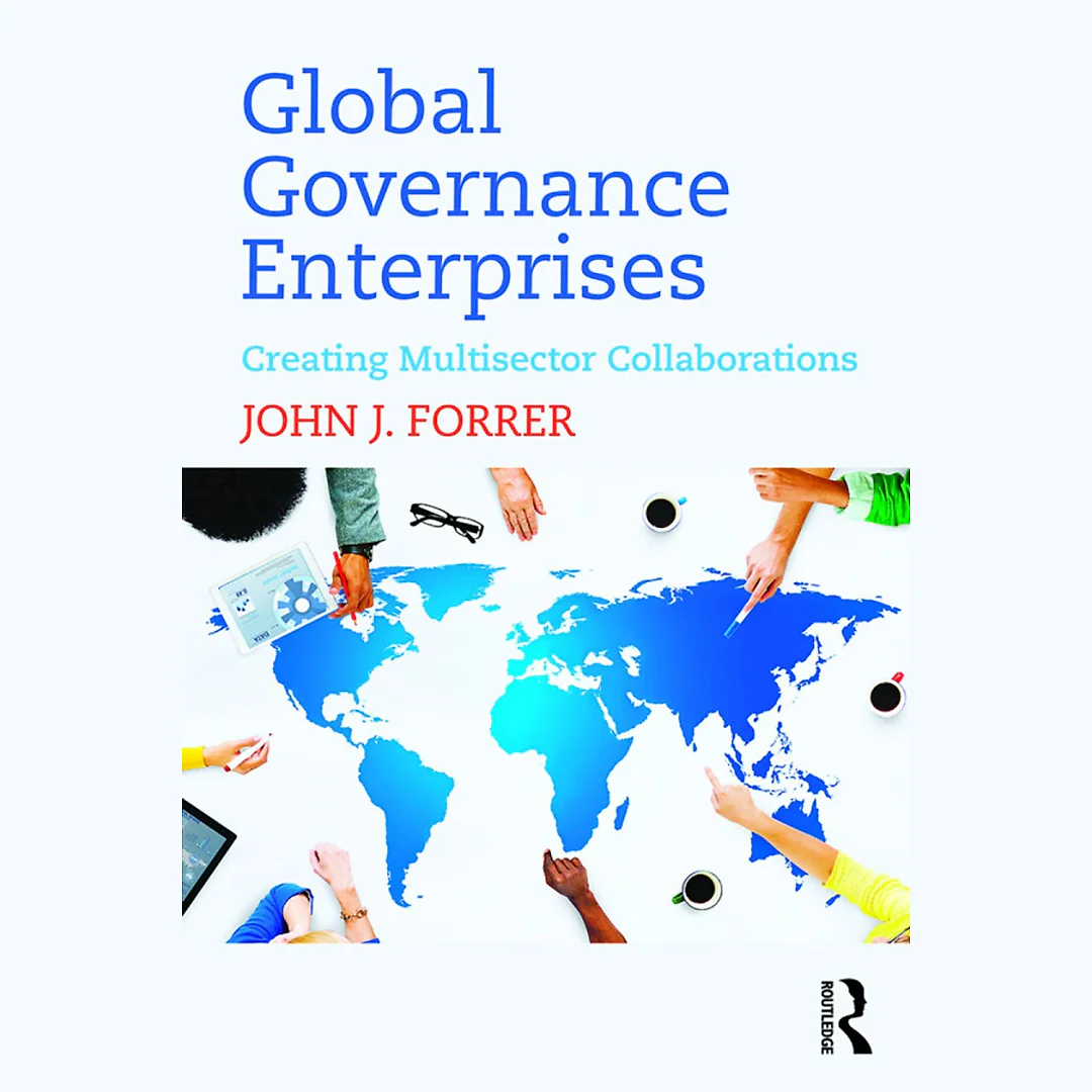 Global Governance Enterprises: Creating Multisector Collaborations