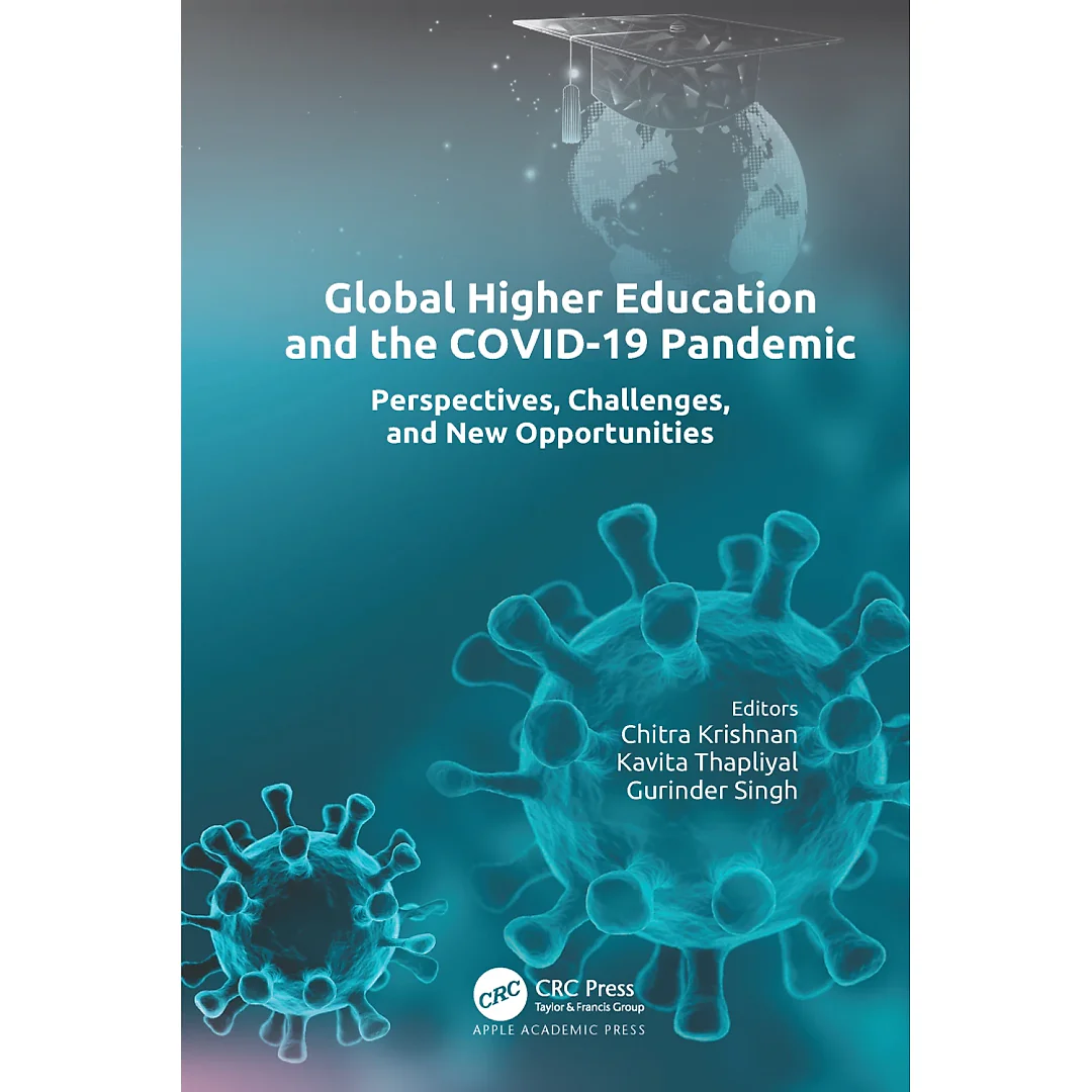 Global Higher Education and the COVID-19 Pandemic: Perspectives, Challenges, and New Opportunities