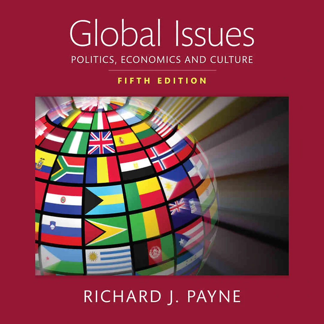 Global Issues: Politics, Economics, and Culture, 5th Edition