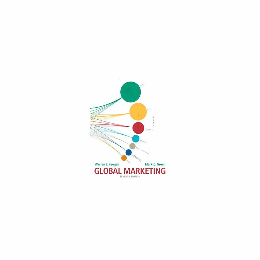 Global Marketing 7th Edition by Warren J. Keegan