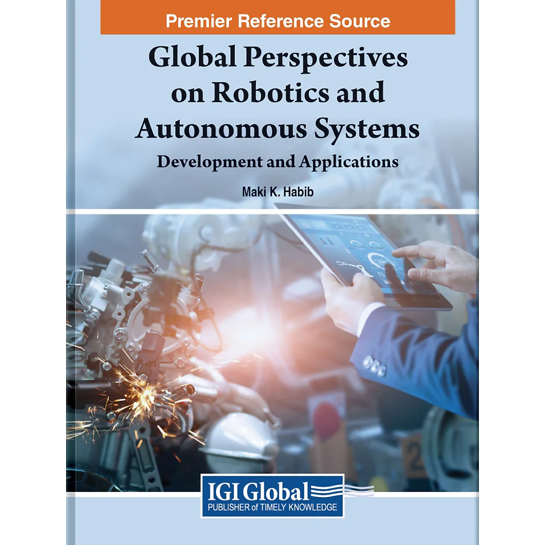 Global Perspectives on Robotics and Autonomous Systems: Development and Applications