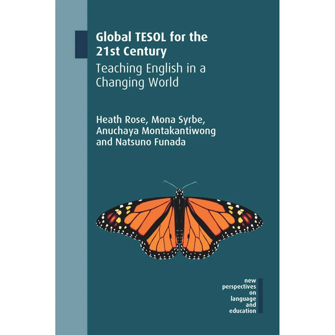 Global TESOL for the 21st Century: Teaching English in a Changing World
