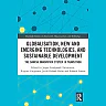 Globalisation New and Emerging Technologies and Sustainable Development: The Danish Innovation System in Transition
