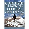 Globalized E-Learning Cultural Challenges