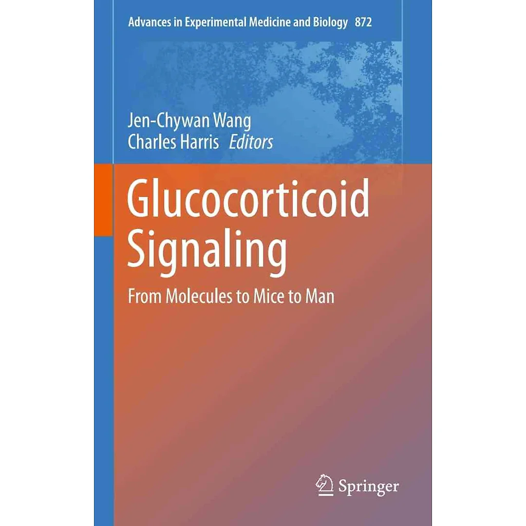 Glucocorticoid Signaling: From Molecules to Mice to Man