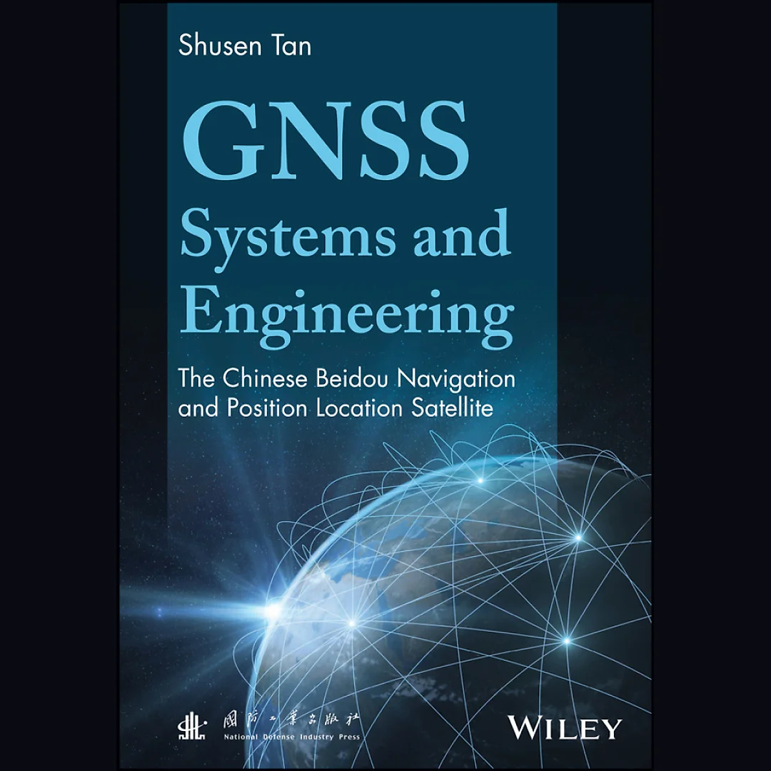 GNSS Systems and Engineering: The Chinese Beidou Navigation and Position Location Satellite