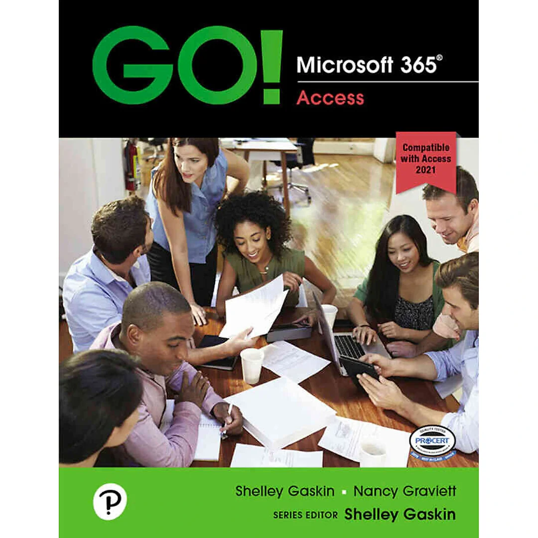 GO! Microsoft 365: Access 2021, 1st Edition