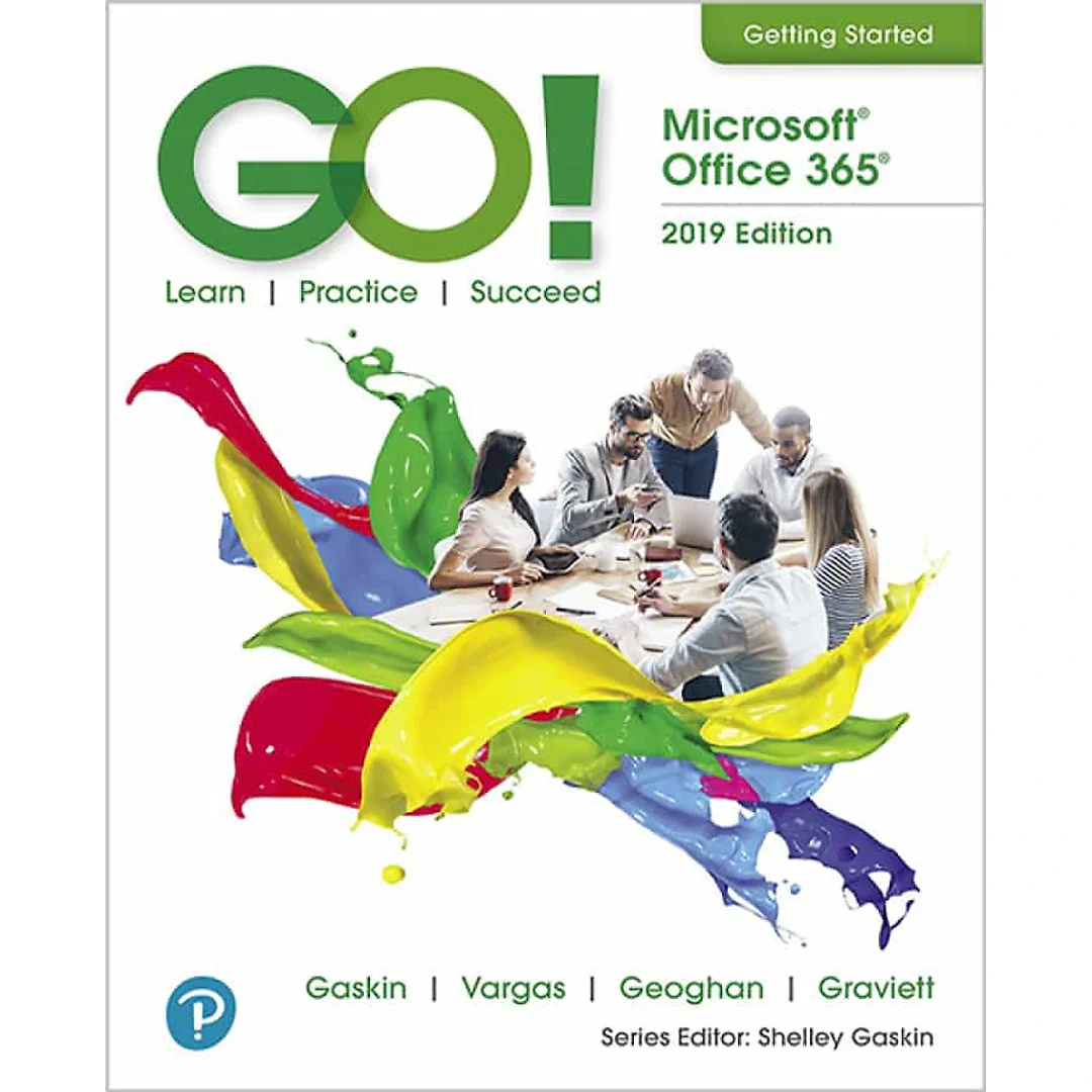 GO! with Microsoft Office 2019 Getting Started, 1st Edition