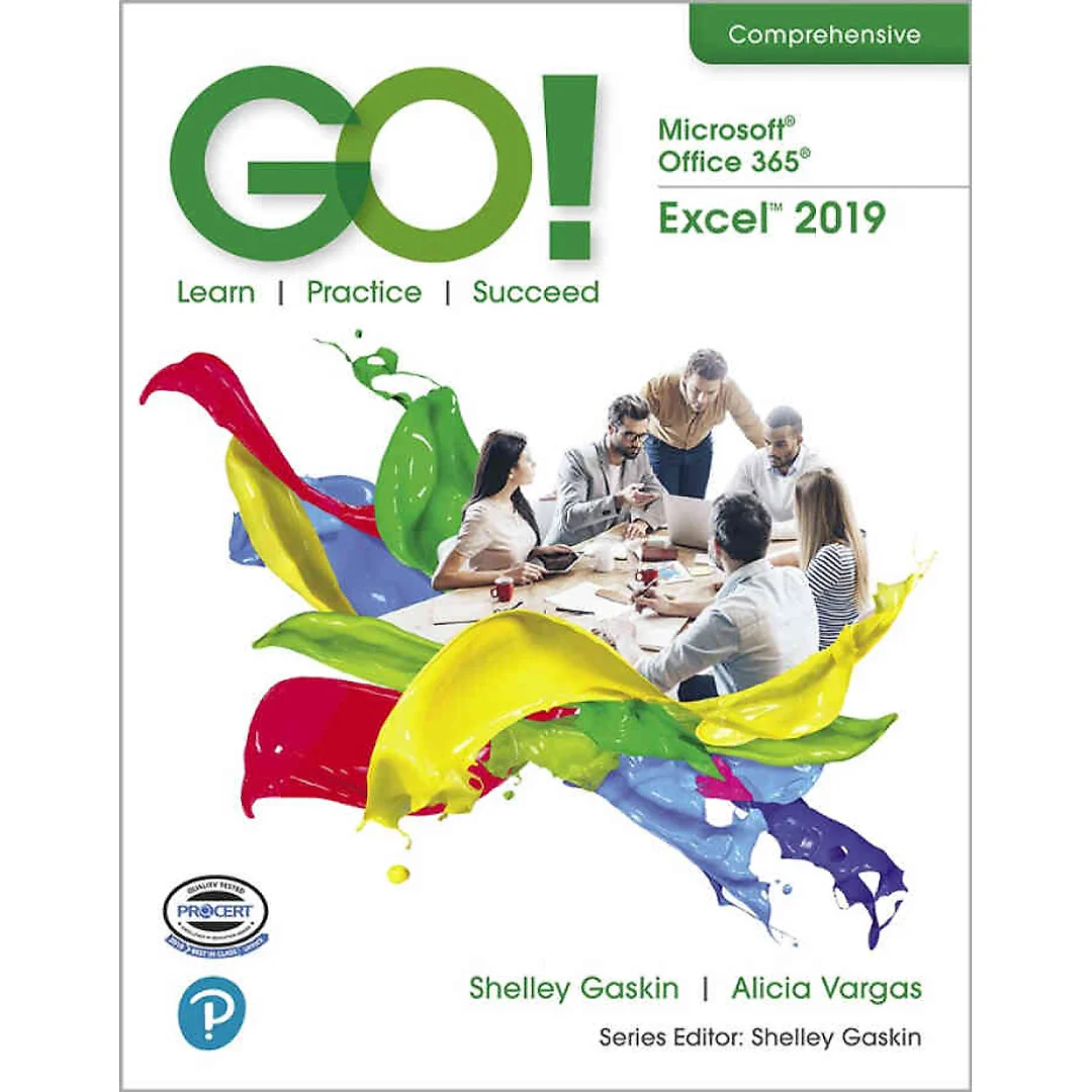 GO! with Microsoft Office 365, Excel 2019 Comprehensive, 1st Edition