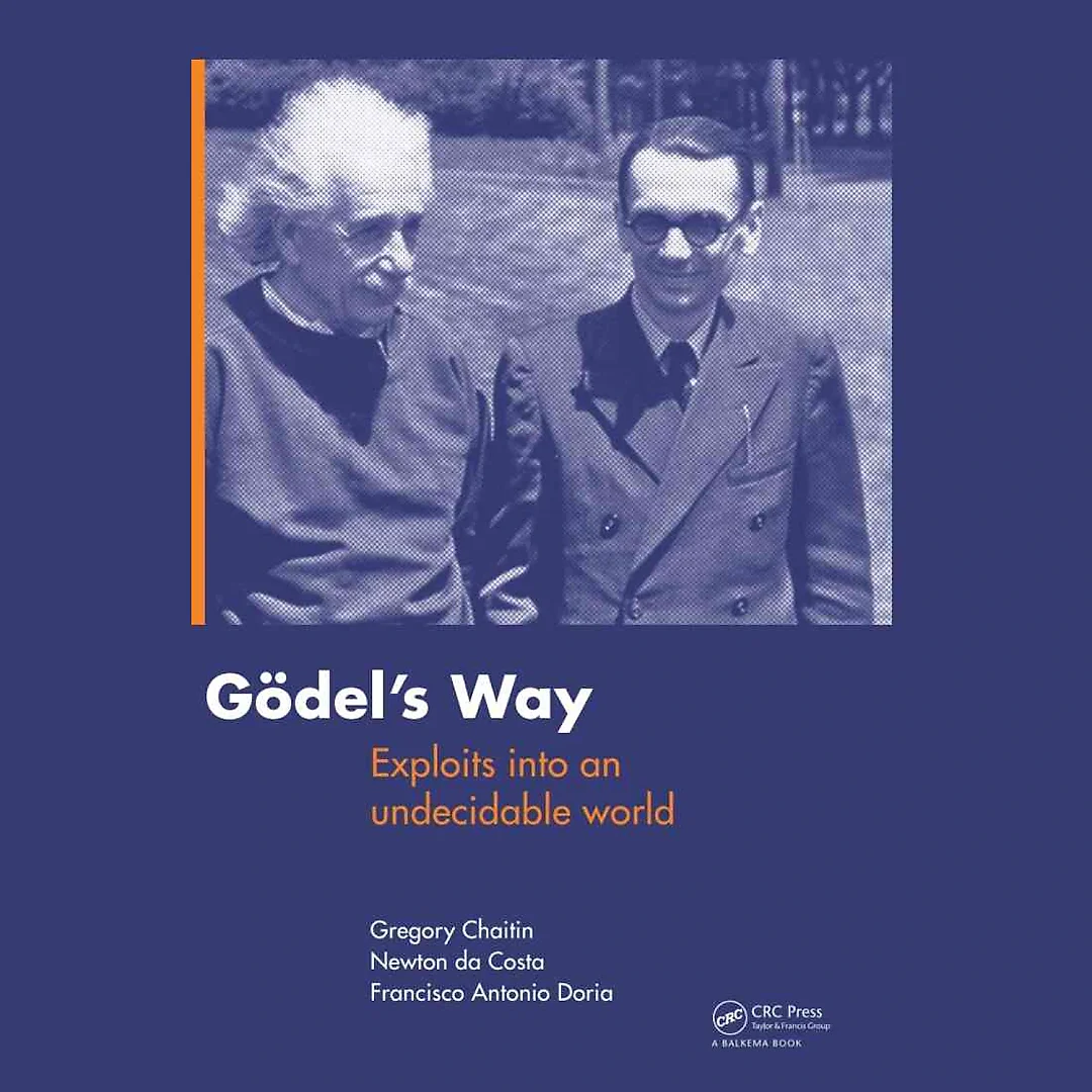 Goedel's Way: Exploits into an undecidable world