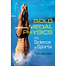 Gold Medal Physics: The Science of Sports