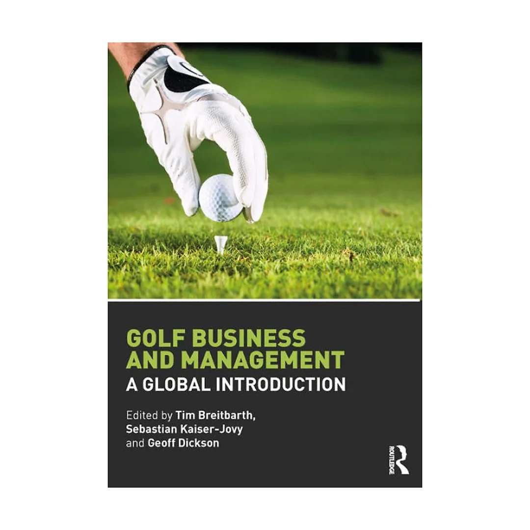 Golf Business and Management: A Global Introduction