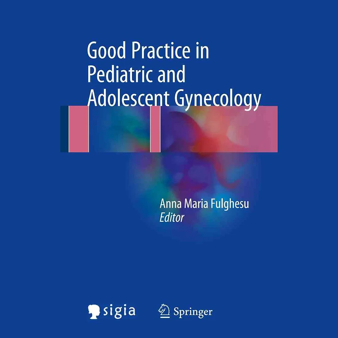 Good Practice in Pediatric and Adolescent Gynecology