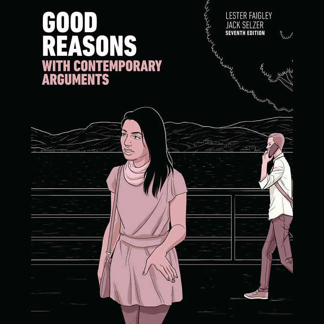 Good Reasons with Contemporary Arguments, 7th Edition