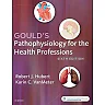 Gould's Pathophysiology for the Health Professions 6th Edition