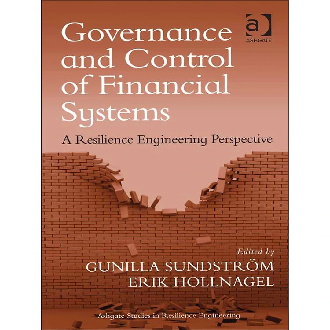 Governance and Control of Financial Systems: A Resilience Engineering Perspective