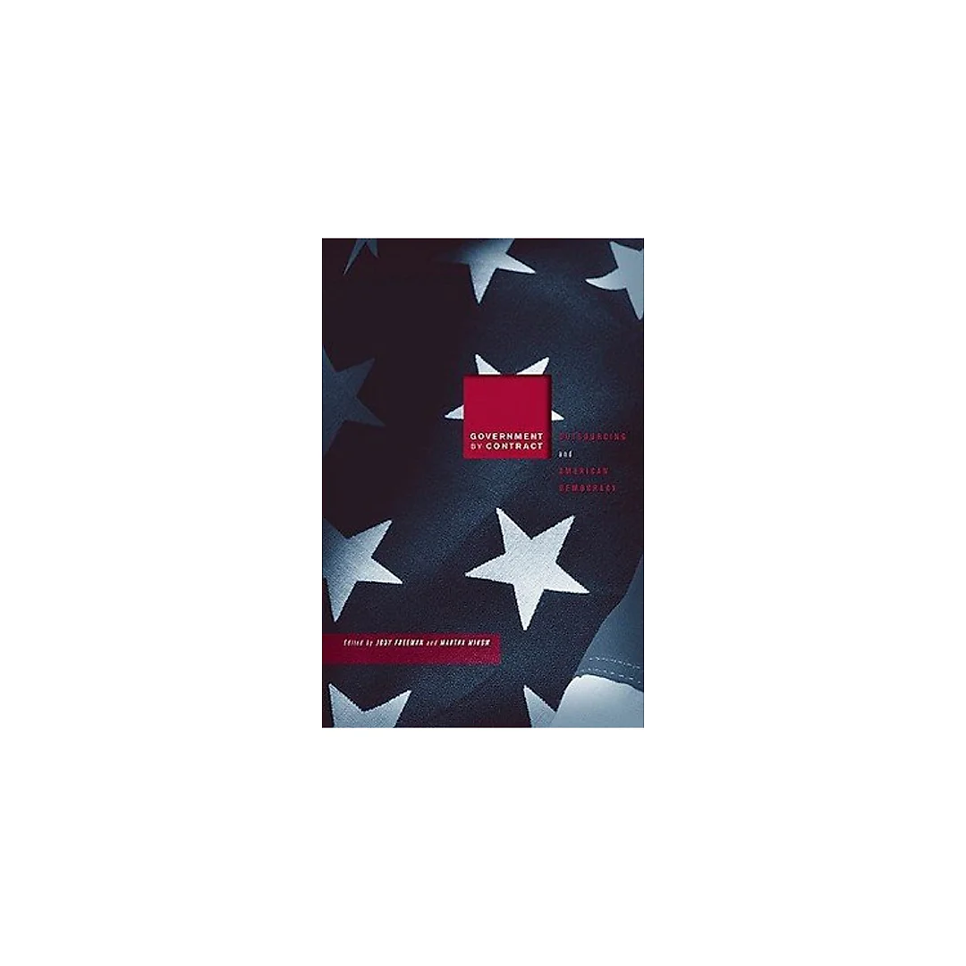 Government by Contract: Outsourcing and American Democracy