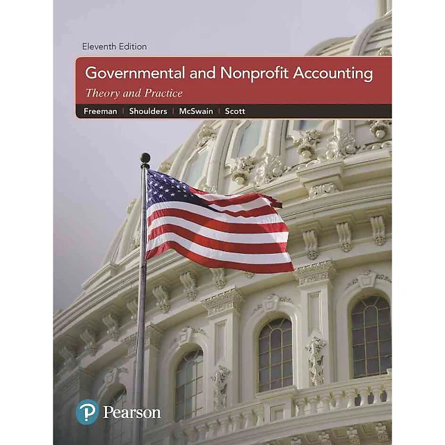 Governmental and Nonprofit Accounting, 11th Edition
