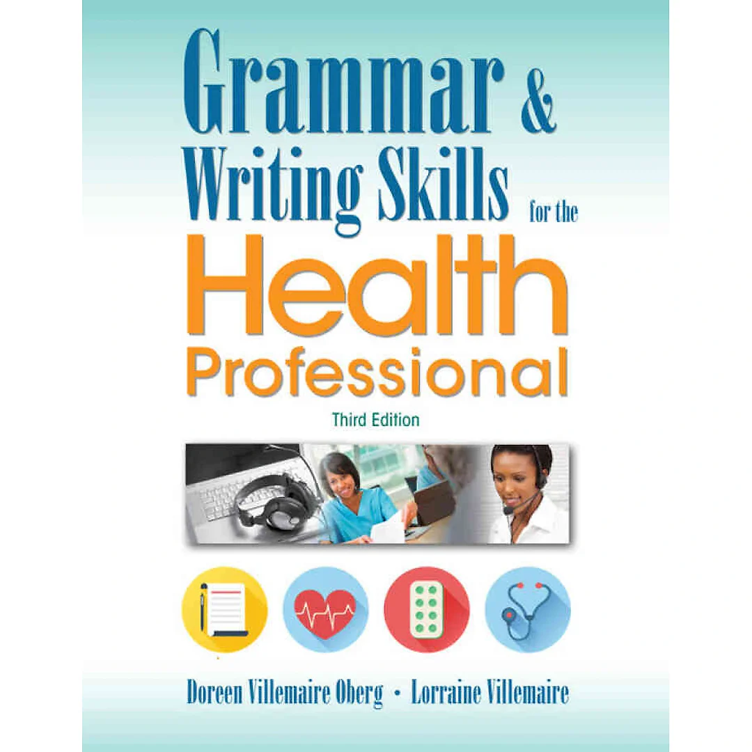 Grammar and Writing Skills for the Health Professional 3rd Edition