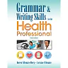 Grammar and Writing Skills for the Health Professional 3rd Edition