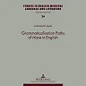 Grammaticalisation Paths of "Have" in English