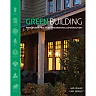 Green Building: Principles and Practices in Residential Construction 1st Edition