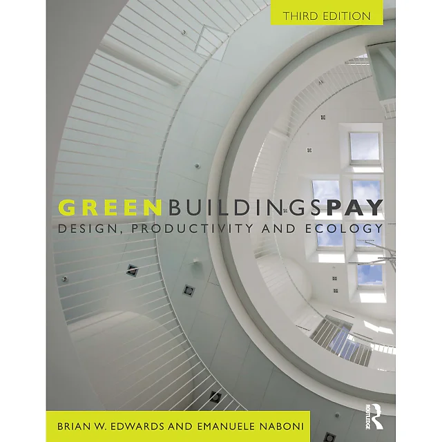 Green Buildings Pay: Design, Productivity and Ecology