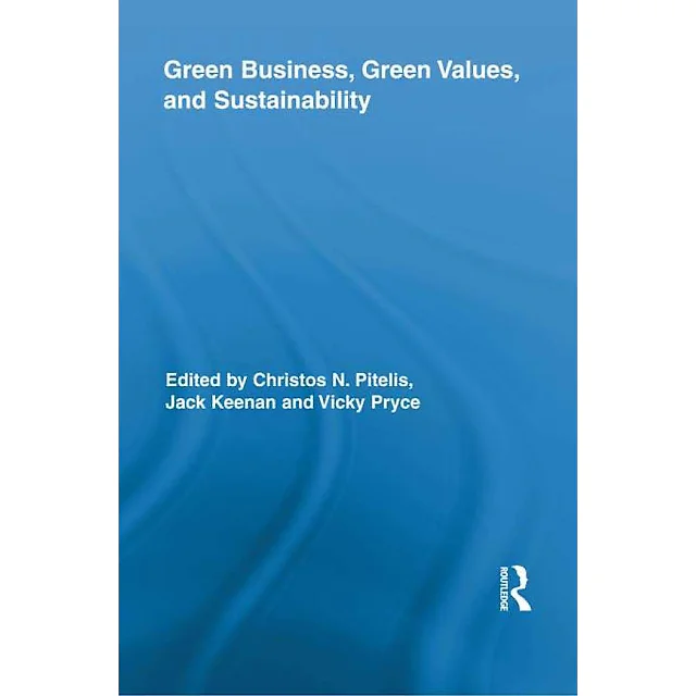 Green Business Green Values and Sustainability