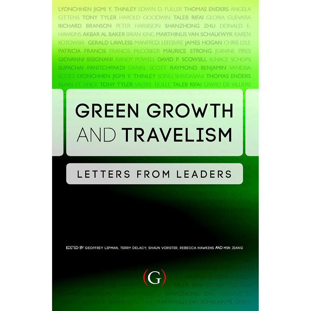 Green Growth and Travelism: Letters from Leaders