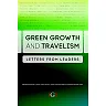 Green Growth and Travelism: Letters from Leaders