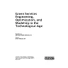 Green Services Engineering, Optimization, and Modeling in the Technological Age