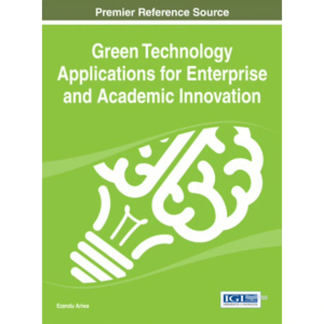 Green Technology Applications for Enterprise and Academic Innovation