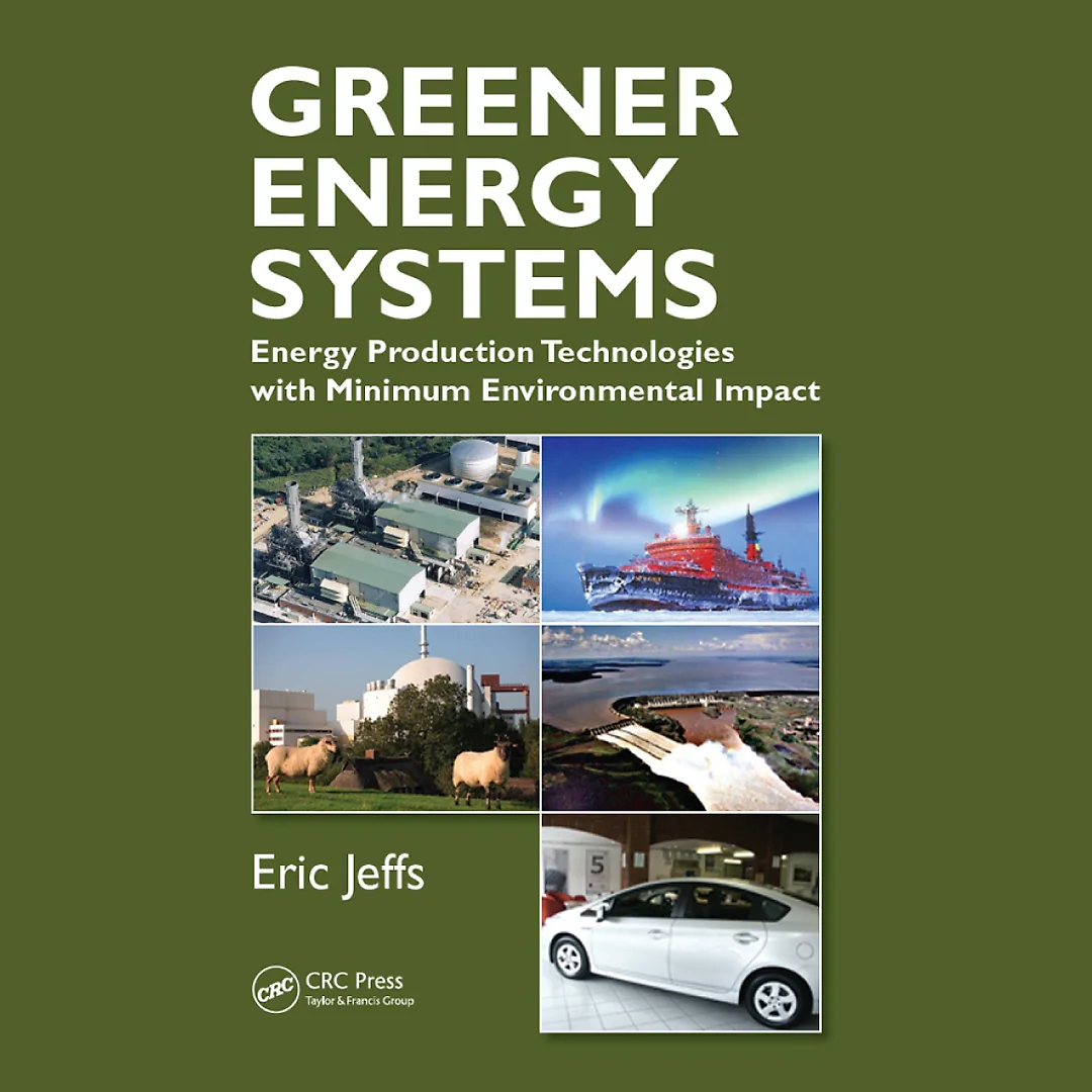 Greener Energy Systems: Energy Production Technologies with Minimum Environmental Impact