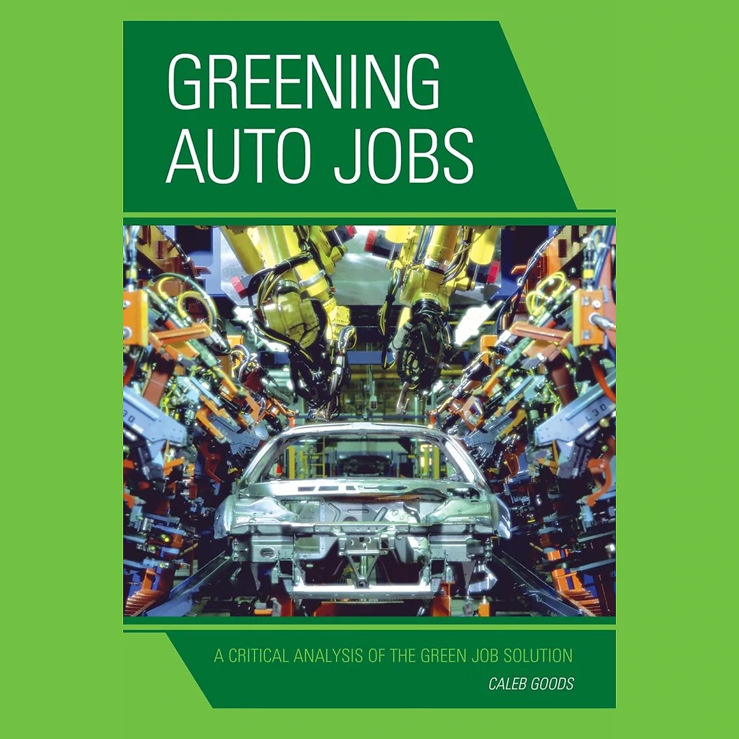 Greening Auto Jobs: A Critical Analysis of the Green Job Solution
