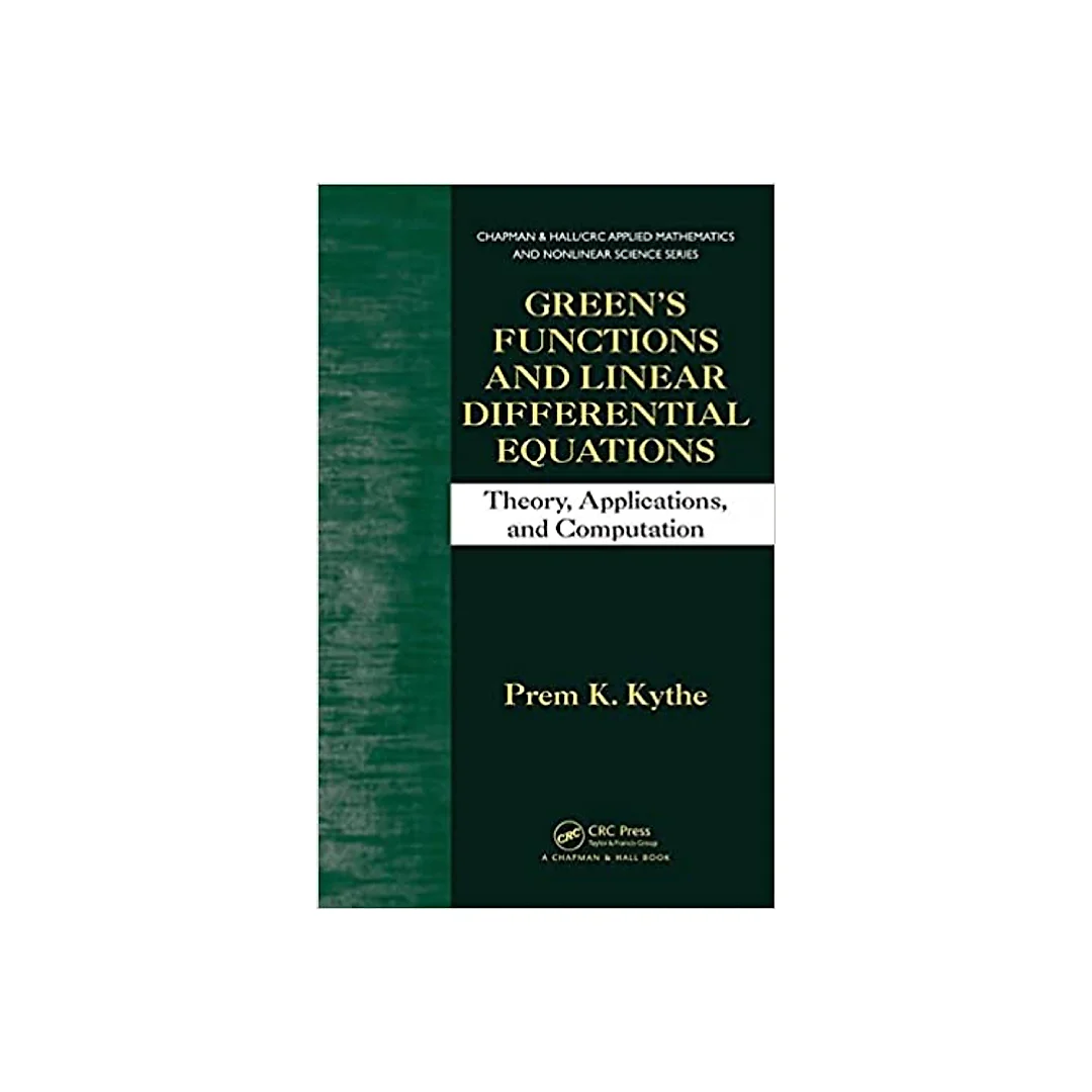 Green's Functions and Linear Differential Equations: Theory Applications and Computation
