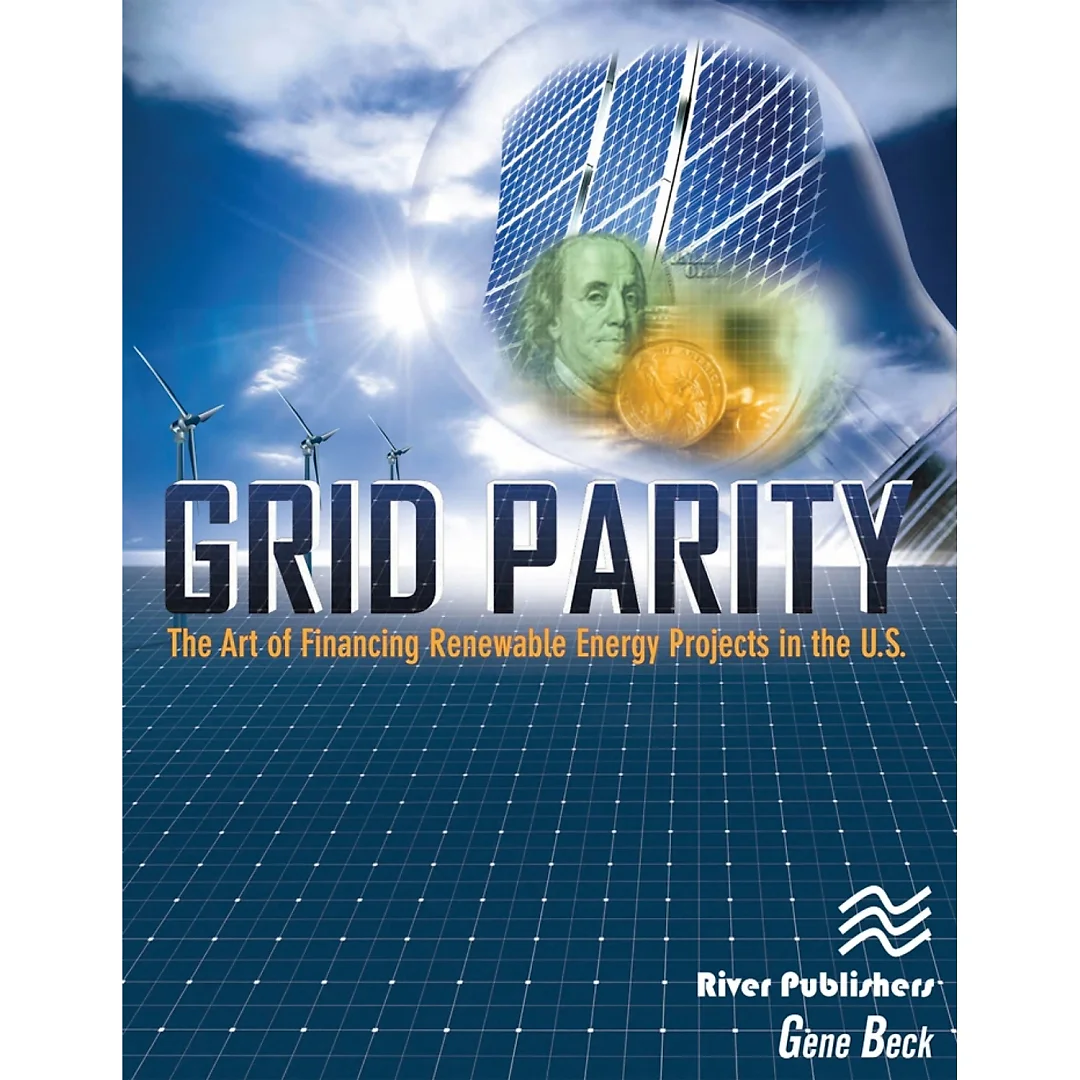 Grid Parity: The Art of Financing Renewable Energy Projects in the U.S.