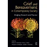 Grief and Bereavement in Contemporary Society: Bridging Research and Practice