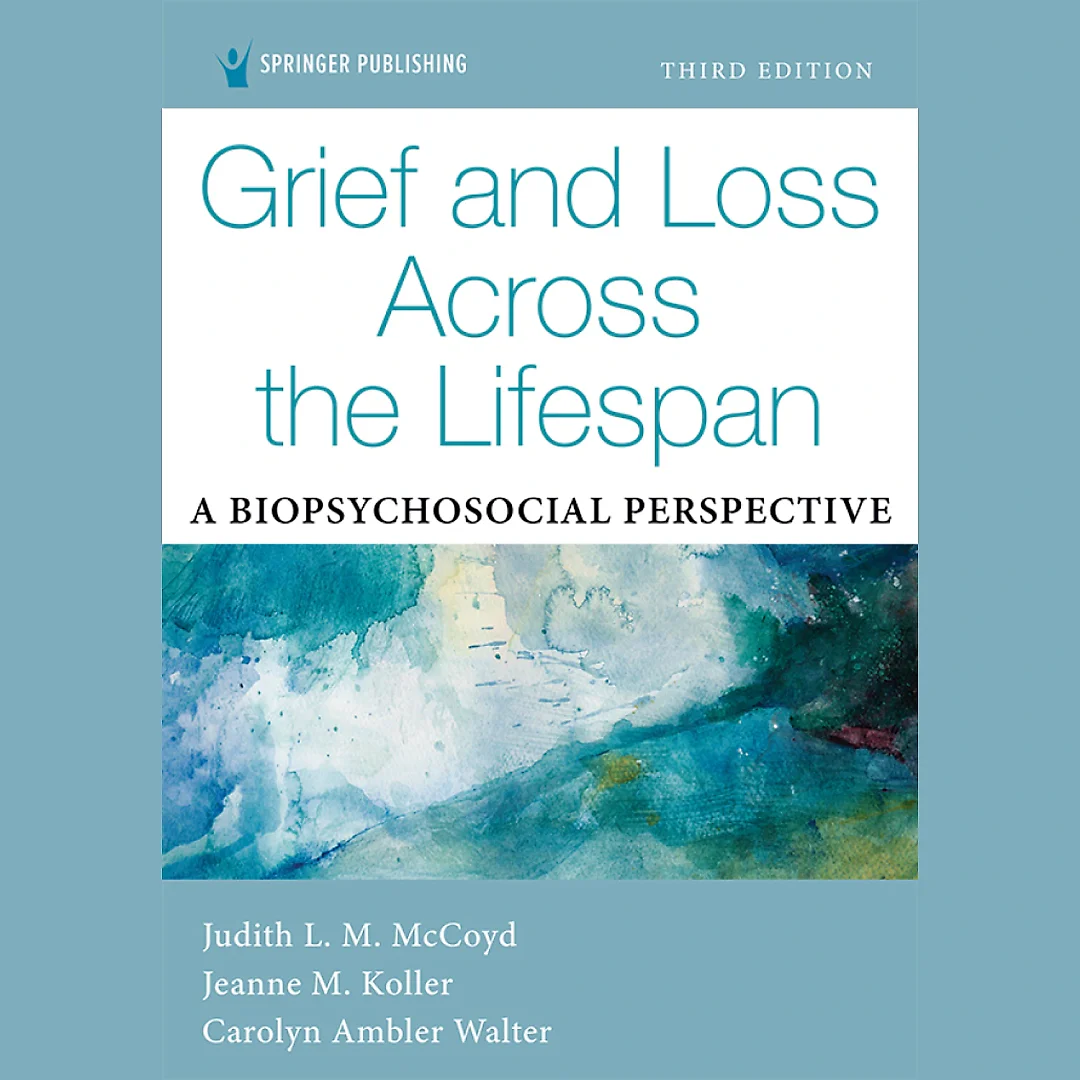 Grief and Loss Across the Lifespan: A Biopsychosocial Perspective