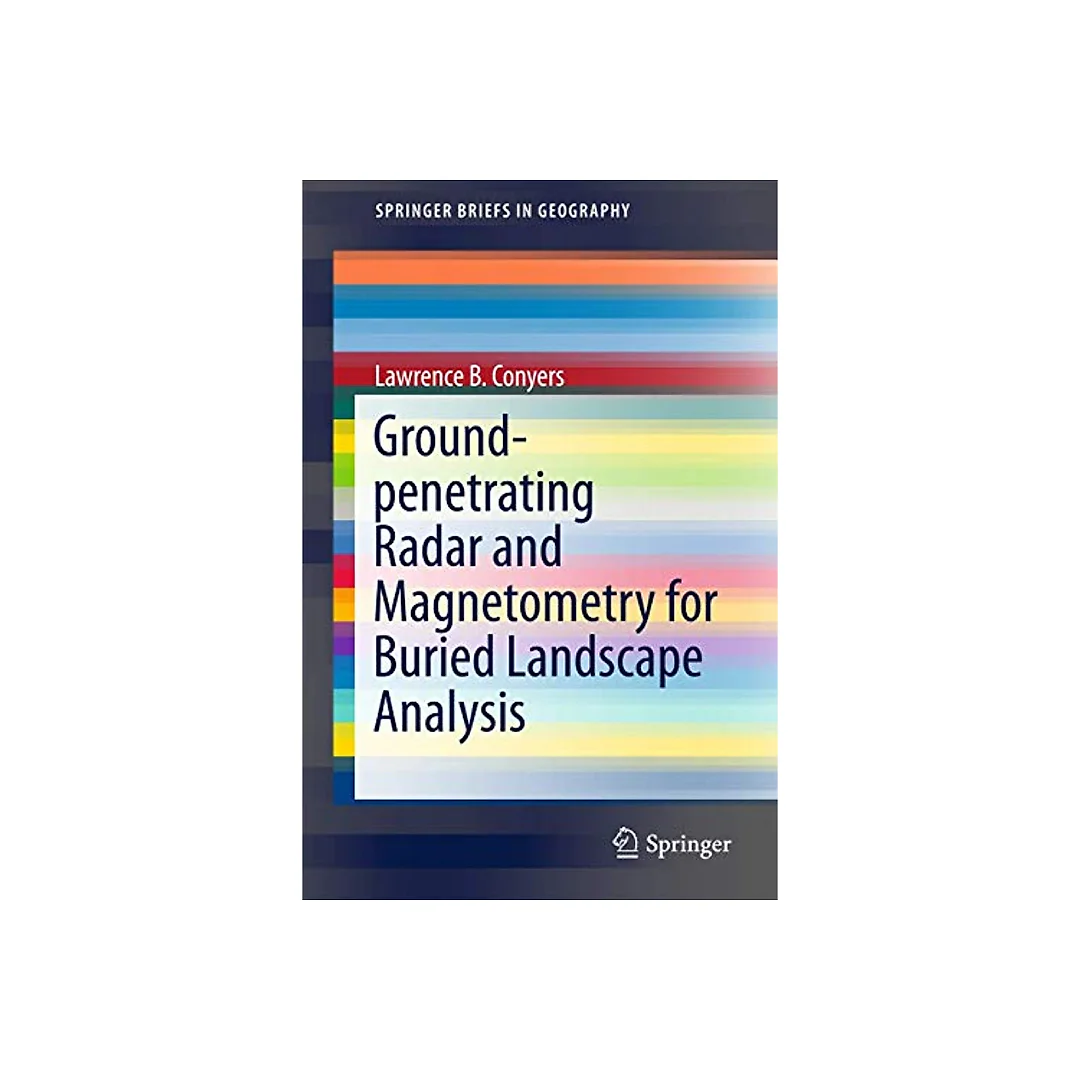 Ground-penetrating Radar and Magnetometry for Buried Landscape Analysis