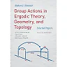 Group Actions in Ergodic Theory, Geometry, and Topology: Selected Papers
