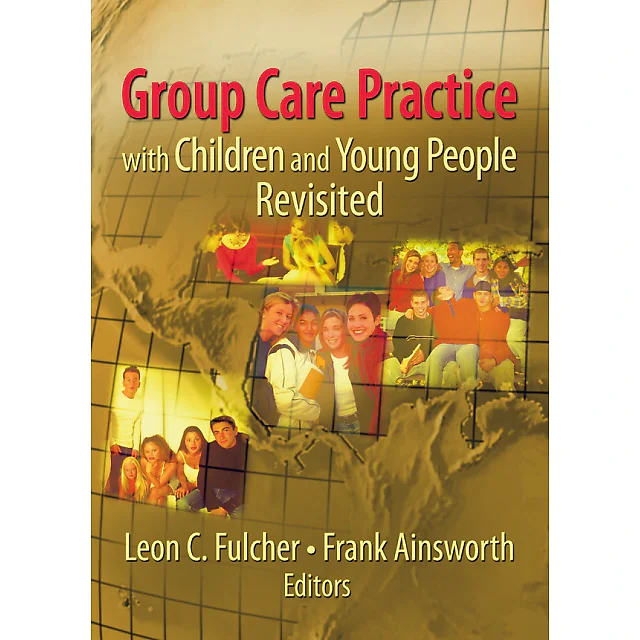 Group Care Practice with Children and Young People Revisited