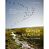 Groups in Action: Evolution and Challenges Workbook 2nd Edition